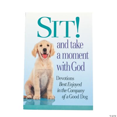 “Sit! And Take Moment With God” Book