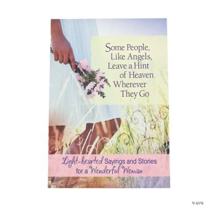 “Some People, Like Angels, Leave A Hint Of Heaven Wherever They Go” Book