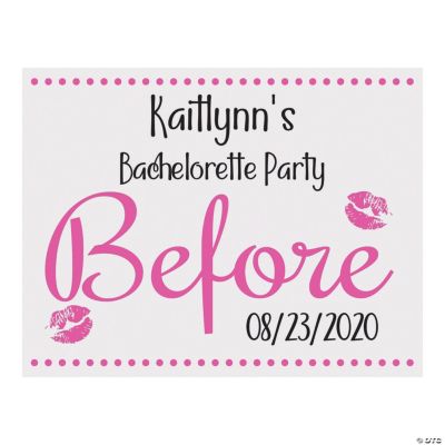 Personalized Bachelorette Before &amp; After Sign