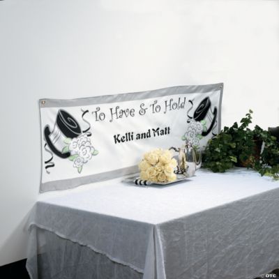 “To Have And To Hold” Wedding Banner