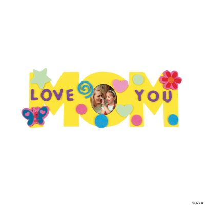 24 Fabulous Foam “Mom” Frames