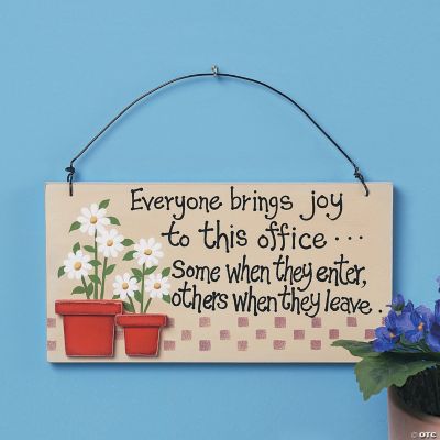 “Everyone Brings Joy...” Sign