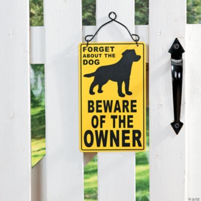 “Beware Of The Owner” Sign