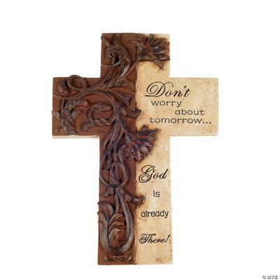 “Don’t Worry About Tomorrow” Cross