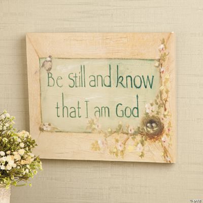“Be Still And Know That I Am God” Sign
