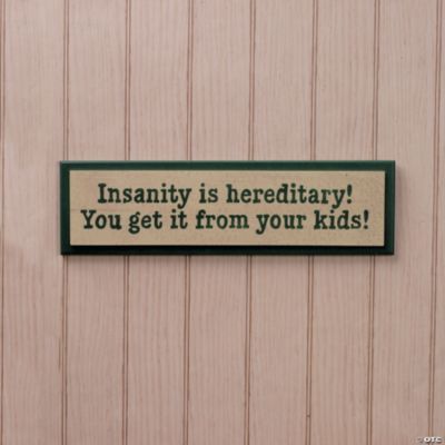 “Insanity” Sign