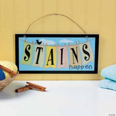 ﻿“Stains Happen” Sign