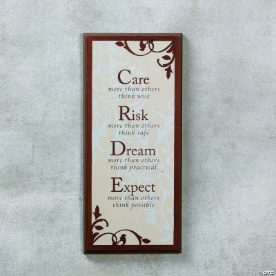 “Care, Risk, Dream, Expect” Sign