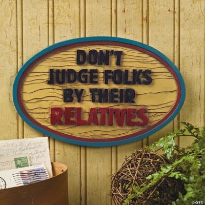 “Don't Judge Folks” Sign