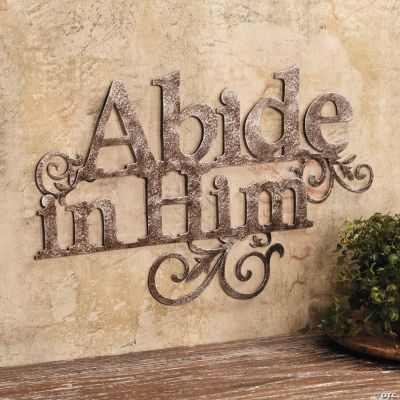 “Abide in Him” Wall Decoration