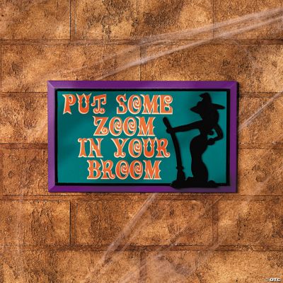 “Put Some Zoom in Your Broom” Sign