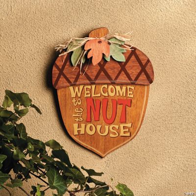“Welcome to the Nut House” Sign