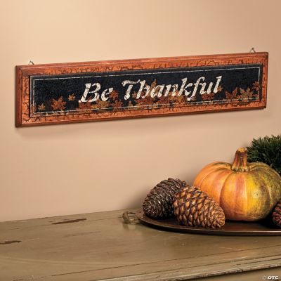“Be Thankful” Sign