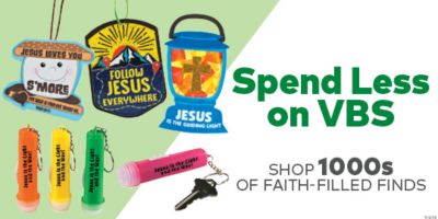 Spend Less on VBS - Shop 1000s of Faith-Filled Finds