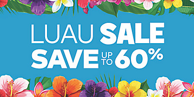 Luau Sale - Save up to 50%