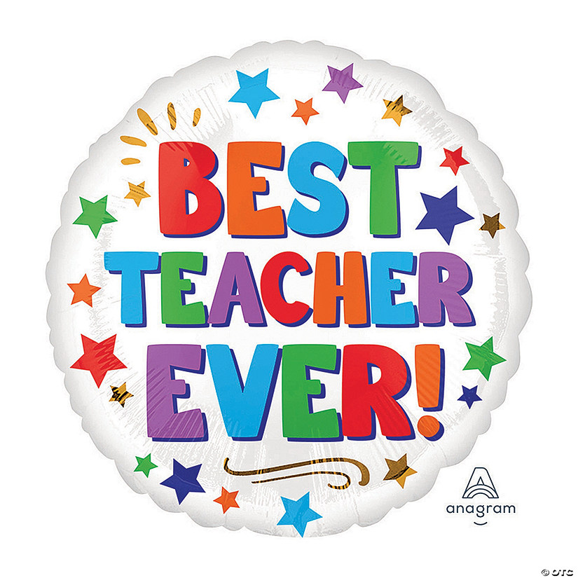 Best Teacher Ever Round 18" Mylar Balloon Image