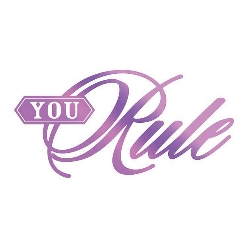 Couture Creations Hotfoil Stamp  You Rule Sentiment Image
