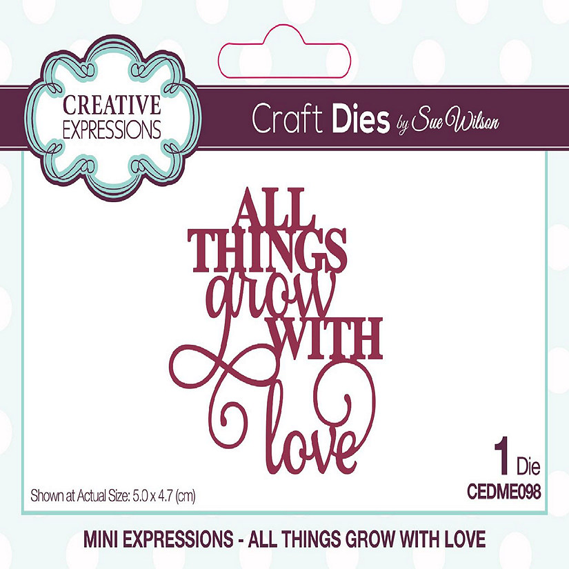 Creative Expressions Sue Wilson Mini Expressions All Things Grow With Love Craft Die Image