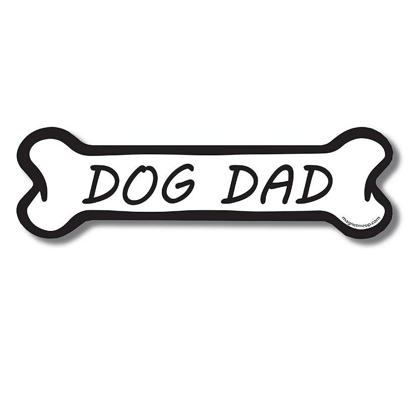Magnet Me Up Dog Dad Dog Bone Magnet Decal, 2x7 Inches, Heavy Duty Automotive Magnet for Car Truck SUV Image