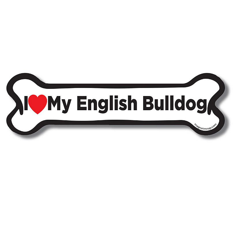 Magnet Me Up I Love My English Bulldog Bone Magnet Decal, 2x7 Inches, Heavy Duty Automotive Magnet for Car Truck SUV Image