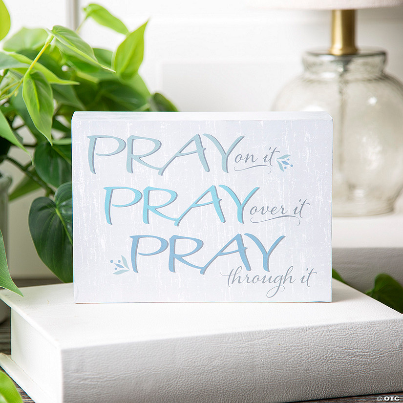 Pray Through It Tabletop Sign Image