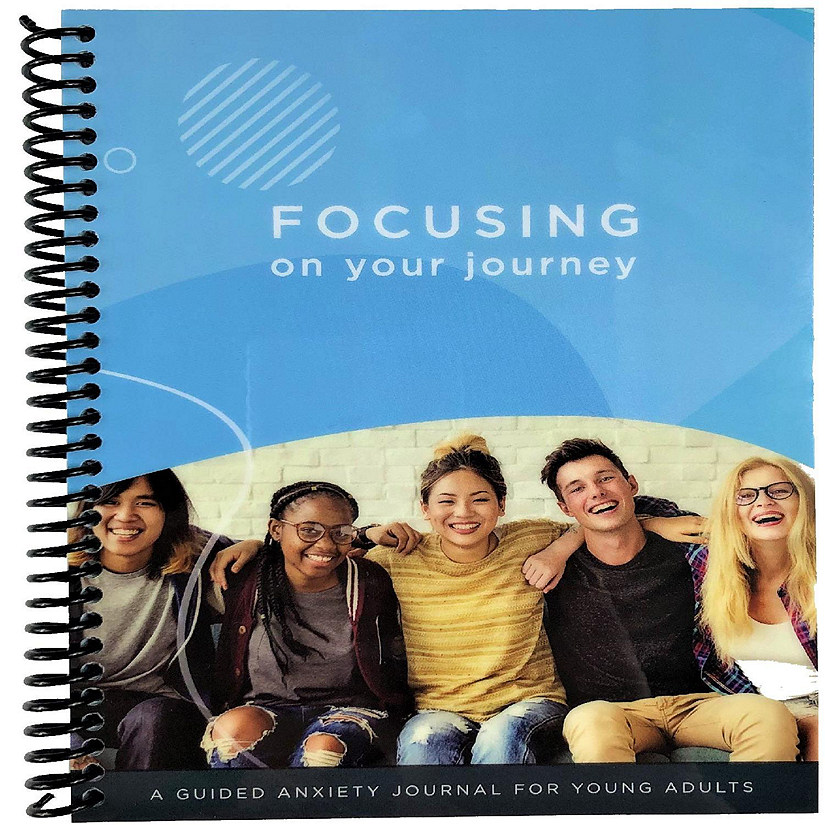 RE-FOCUS THE CREATIVE OFFICE, Focusing on your Journey: A Guided Anxiety Journal for Young Adults Image