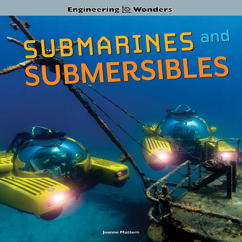 Rourke Educational Media Engineering Wonders Submarines and Submersibles Reader Image