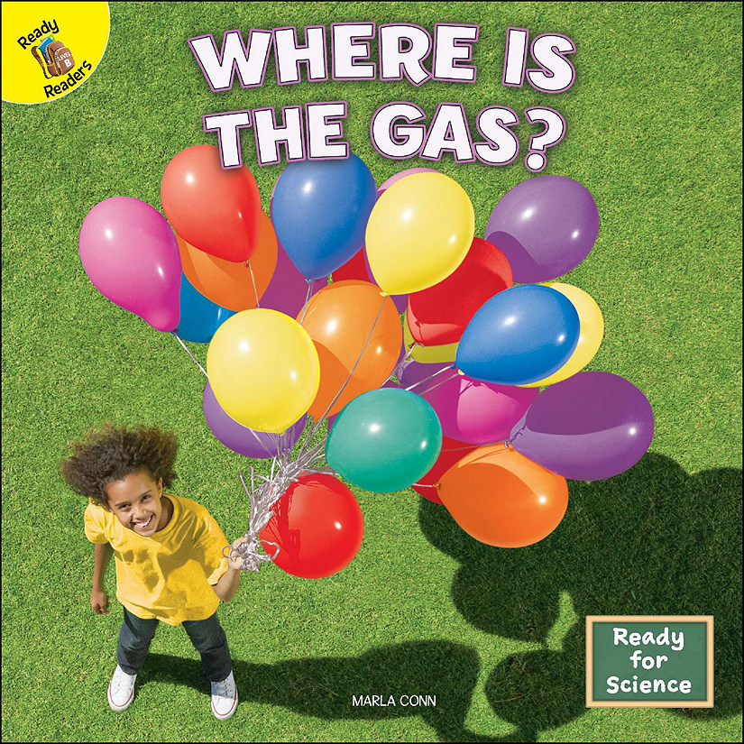 Rourke Educational Media Ready for Science: Where Is the Gas?&#8212;Children's Book About Gas: A State of Matter, Grades PreK-2 Leveled Readers (16 pgs) Reader Image