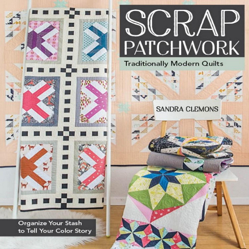 Stash Books An Imprint of C and T Publishing Scrap Patchwork Bk Image