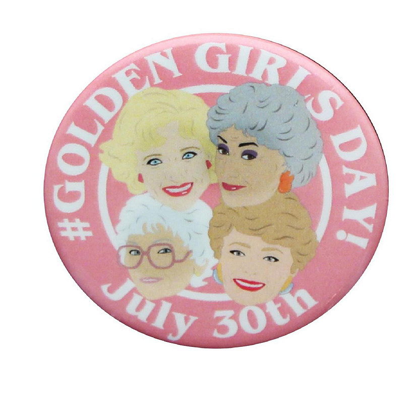 The Golden Girls #GoldenGirlsDay 1.25 Inch Collectible Button Pin Image