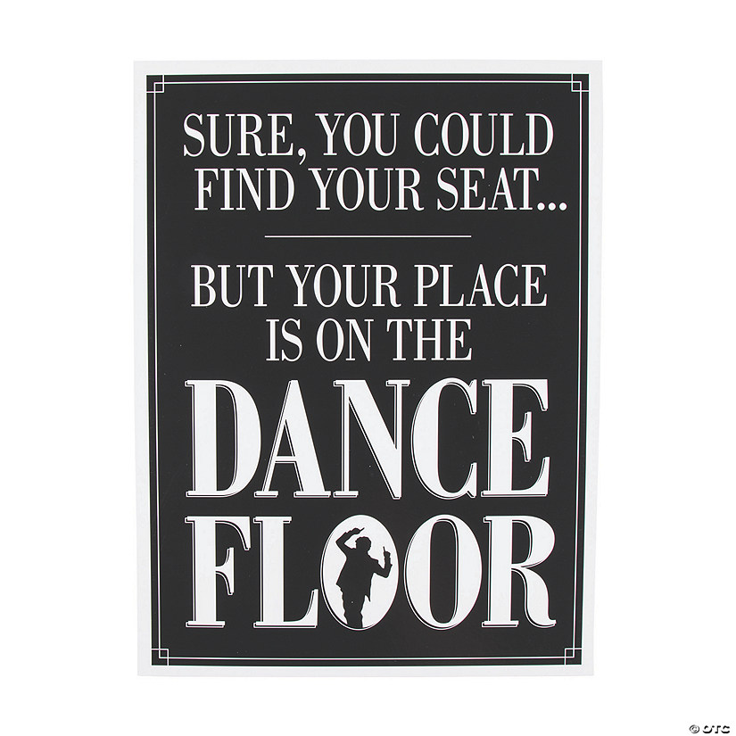 Your Place Is On The Dance Floor Sign Image