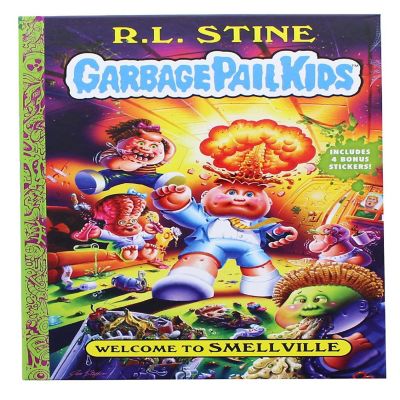 Garbage Pail Kids Welcome To Smellville Hardcover Book by R.L. Stine Image 1