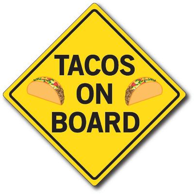 Magnet Me Up Tacos On Board Magnet Decal, 5x5 Inches, Heavy Duty Automotive Magnet for Car Truck SUV Image 1