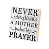 Never Underestimate a Mother Fueled by Prayer Sign Image 1