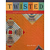 Schiffer Publishing Twisted Modern Quilts With A Vintage Twist Book Image 1