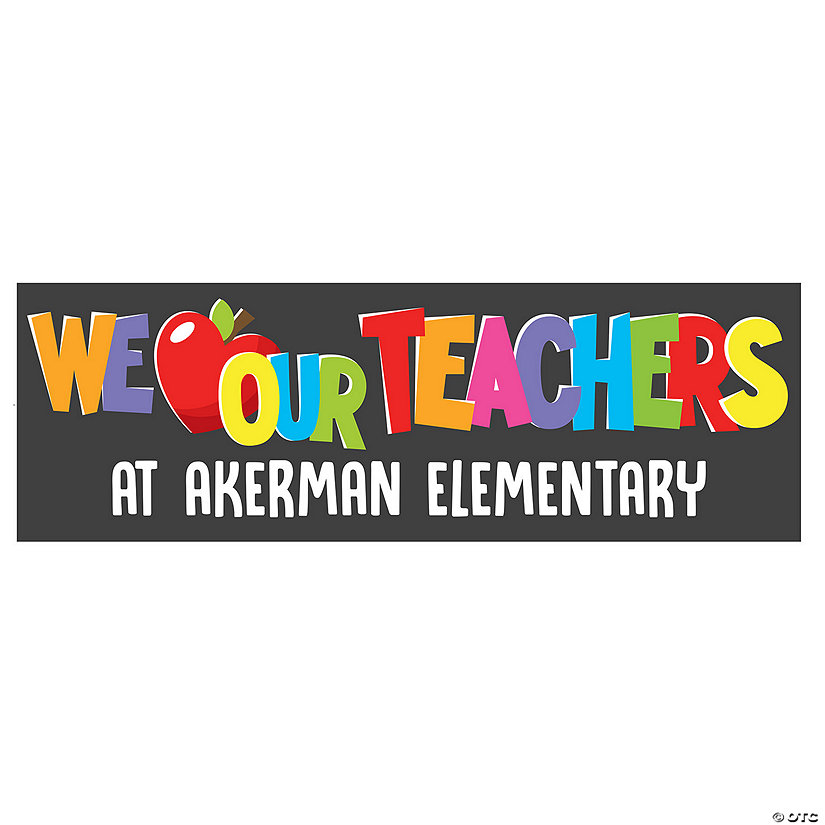 We Love Our Teachers Custom Banner - Small Image Thumbnail