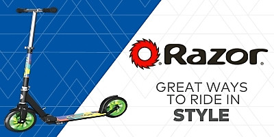 Razor. Great ways to ride in style.