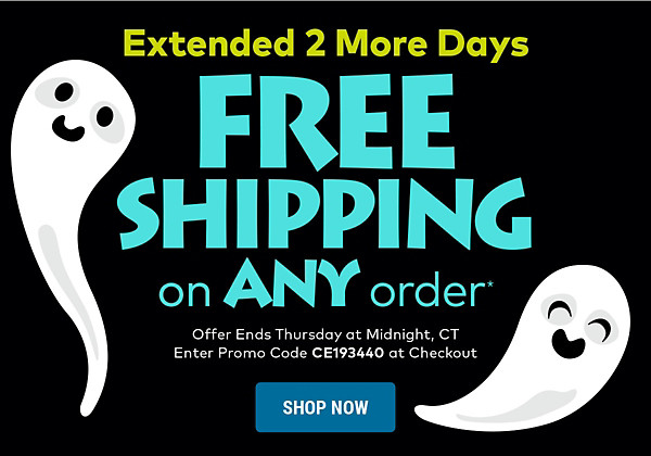 Extended 2 More Days! Free Shipping on Any Order!