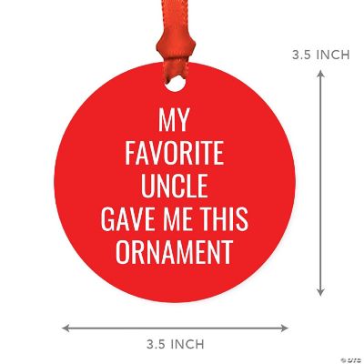MDF Ornament My Favorite Uncle Gave Me | Oriental Trading