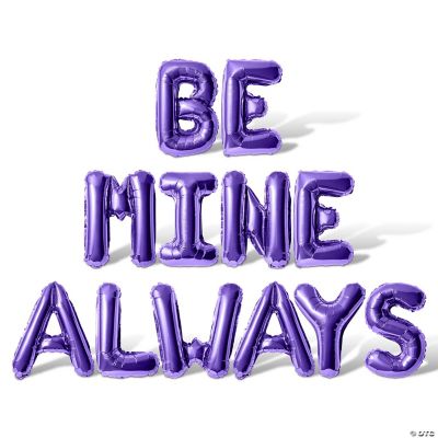 16 Inch Purple BE MINE ALWAYS Letter Balloon Banner | Oriental Trading