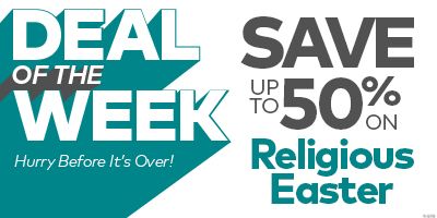 Deal of the Week - Religious Easter up to 50% off