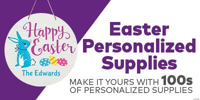 Easter Personalized Supplies - Make It Yours With 100s of Personalized Supplies