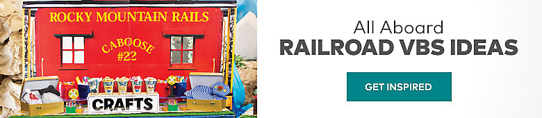 All Aboard! Railroad VBS Ideas. Get Inspired.