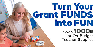 Turn Your Grant Funds into FUN- Shop 1000s of On-Budget Teacher Supplies