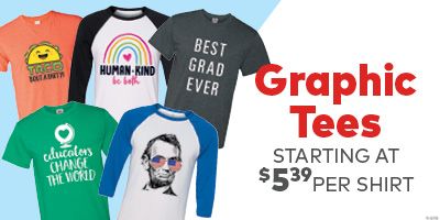 Graphic Tees - Starting at $5.39 per Shirt
