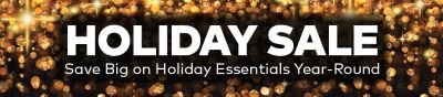 Holiday Sale - Save Big on Holiday Essentials Year-Round