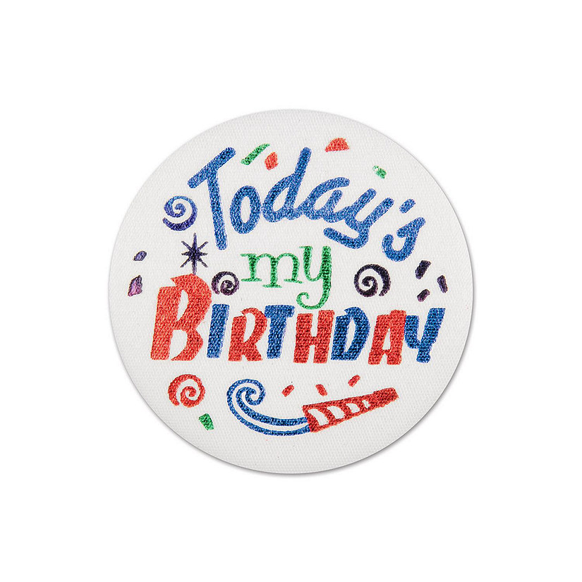 Beistle - Today's My Birthday Satin Button - 6 Pack Image