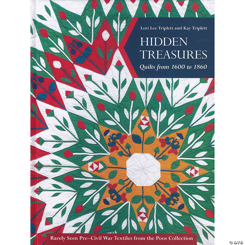 C&T Publishing Hidden Treasures Quilts From 1600 to 1860 Book&#160; &#160;&#160; &#160; Image