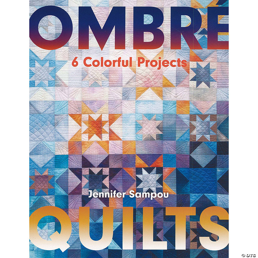 C&T Publishing Ombre Quilts Book&#160; &#160;&#160; &#160; Image