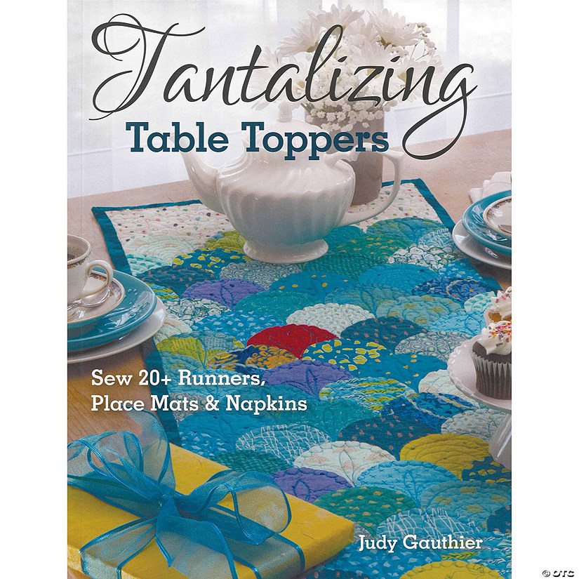C&T Publishing Tantalizing Table Toppers Book&#160; &#160;&#160; &#160; Image